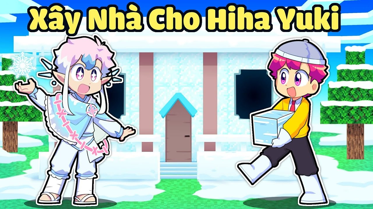 Hiha Xây Nhà Cho Hiha Yuki Ở Làng Hiha Aut Trong Minecraft 😍🤩