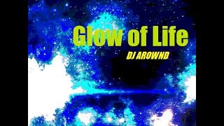 Glow of Life