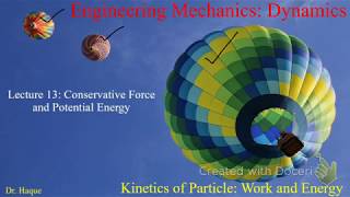 Dynamics: Ch 14.5: Conservative Force and Potential Energy