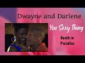 Dwayne and darlene  you sexy thing death in paradise