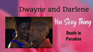 Dwayne and Darlene - You Sexy Thing (Death in Paradise)