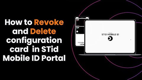 How to Revoke and Delete a Configuration Card in the STid Mobile ID Portal | Step by Step Tutorial
