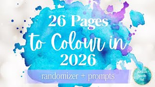 26 Pages to Colour in 2026 Using Prompts and a Randomizer