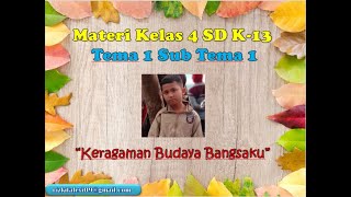 Tematik Kelas 4 Tema 1 SubTema 1 -- Keragaman Budaya Bangsaku