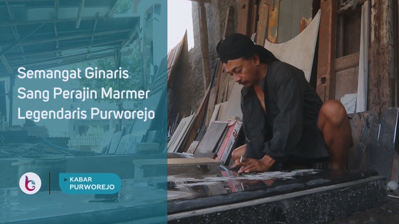 Ginaris Sang Perajin Marmer Legendaris Purworejo