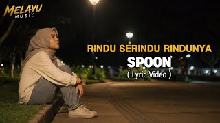 Download lagu RINDU SERINDU RINDUNYA - SPOON I COVER MELAYU MUSIC (LYRIC VIDEO) #viral #fyp #viralvideo #music #yt