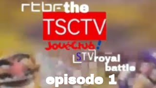 Rtbf The Tsctv Jouéclub Stv Royal Battle Episode 1 Fire Ball Speed