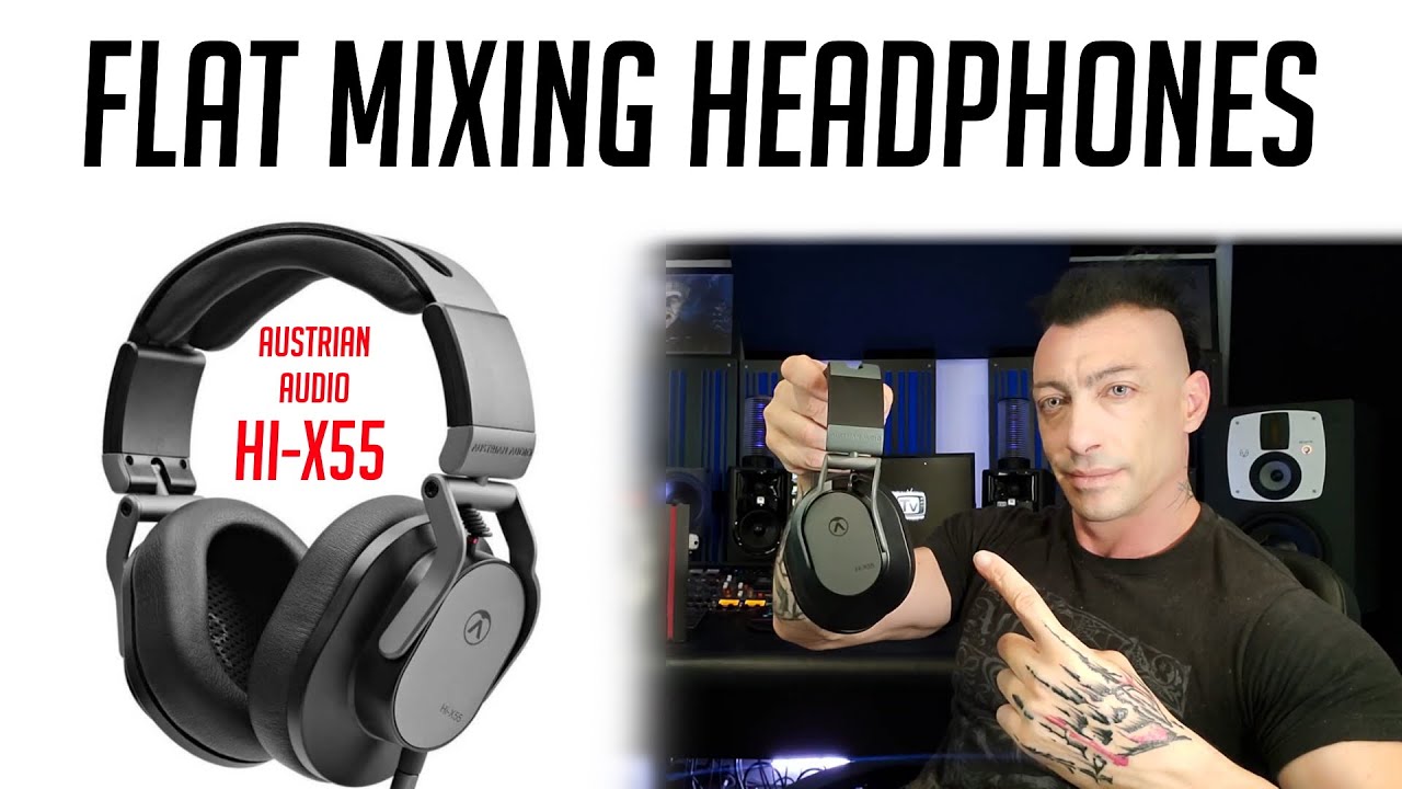 Flat Response Mixing Headphones: Austrian Audio Hi-X55 - YouTube