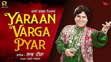 Labh Heera | Yaraan Varga Pyar (Lyrical Video) | Rick-E Production | Song 2022