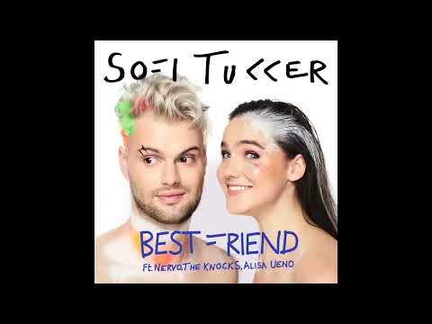 SOFI TUKKER Best Friend Feat NERVO The Knocks Alisa Ueno Official Audio 