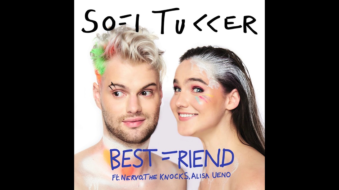 SOFI TUKKER - Best Friend feat. NERVO, The Knocks & Alisa Ueno ...