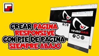 Crear pagina responsive con pie de pagina siempre abajo.