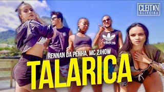 Talarica - DJ Rennan Da Penha e MC 2Jhow (COREOGRAFIA) Cleiton Oliveira / IG: @CLEITONRIOSWAG