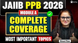 Complete PPB For JAIIB May 2026 | JAIIB PPB Module A Free Online Classes | EduTap JAIIB