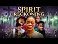 SPIRIT RECKONING (2026) | Ajaelo Ugegbe |NEW NIGERIAN NOLLYWOOD MOVIE |FULL HD SUPERNATURAL THRILLER