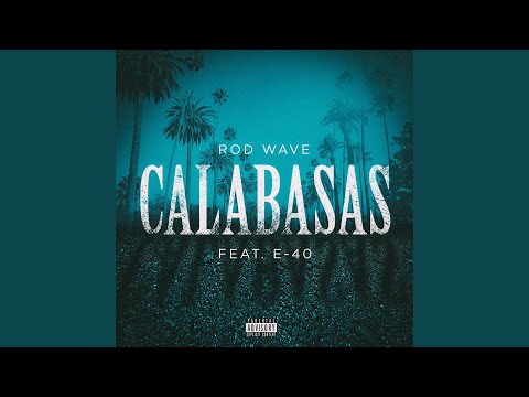 Calabasas - Rod Wave