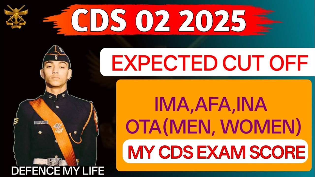 CDS 2 2025 Expected Cut-Off| CDS 2 2025 OTA Cut Off| CDS 2 2025 IMA Cut Off| CDS Exam Cut Off| CDSE