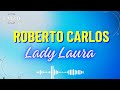 Roberto Carlos - Lady Laura (lyrics video)