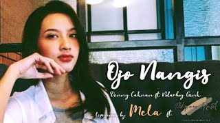 Ojo Nangis - Denny Caknan ft. Nadrboy Genk - Live Cover by Mela ft. Delapama Akustik