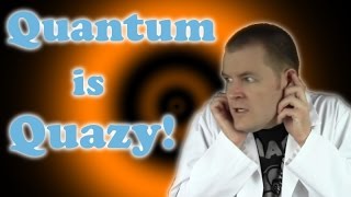 4 Crazy Things About Quantum Physics
