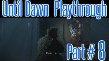 Until Dawn Playthrough Walkthrough Part 8 - Josh vs Saw | Jess Gets a Headache | with Commentary