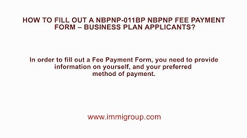 How to fill out a NBPNP-011BP NBPNP Fee Payment Form -- Business Plan Applicants?