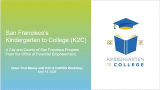 Claim Your Money with K2C &amp; CalKIDS Workshop 2026 English