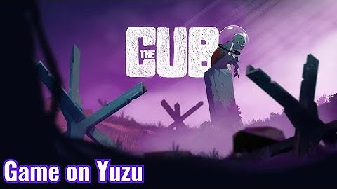 The Cub Switch NSP - Play With Yuzu Emulator | TAODUNG