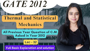 Thermodynamics and Statistical Mechanics || GATE 2012|| All #previousyearquestions of #gate #csirnet