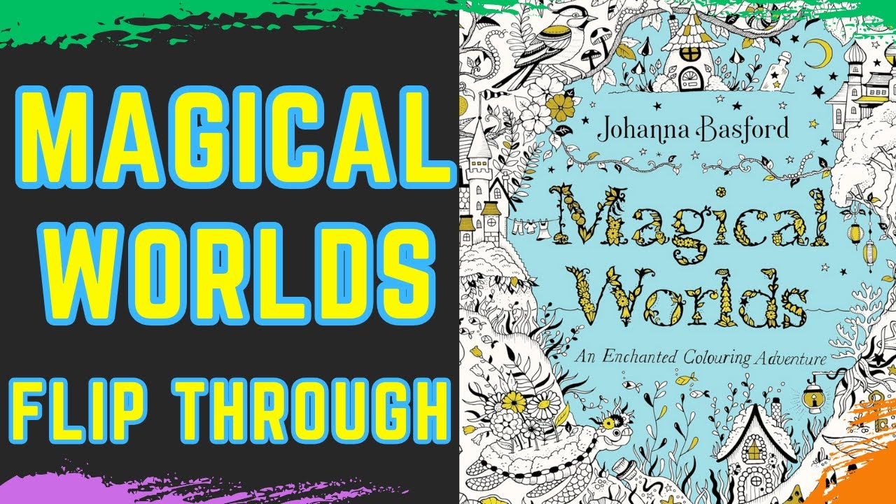 Adult Colouring Book flip through of Magical Worlds! - YouTube