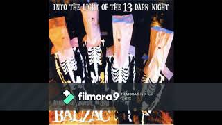 INTO THE LIGHT OF THE 13 DARK NIGHT    BALZAC