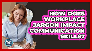 How Does Workplace Jargon Impact Communication Skills?