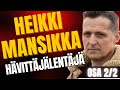 Hvittjlentj heikki mansikka mit pit tejos vihollisen ohjus on perss  osa 22