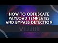 How to obfuscate reverse shell payload templates