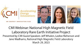 CMI Webinar: The National High Magnetic Field Lab Rare Earth Initiative Project