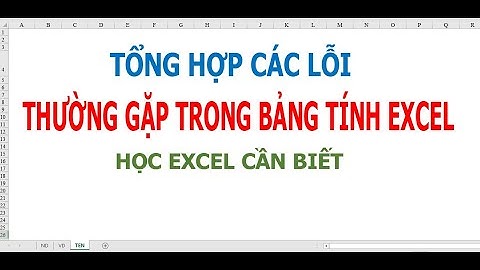Tổng hợp các lỗi hiển thị thường gặp trong bảng tính