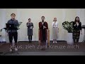 Jesus, zieh zum Kreuze mich - Gesangsgruppe | FECG Mettenheim