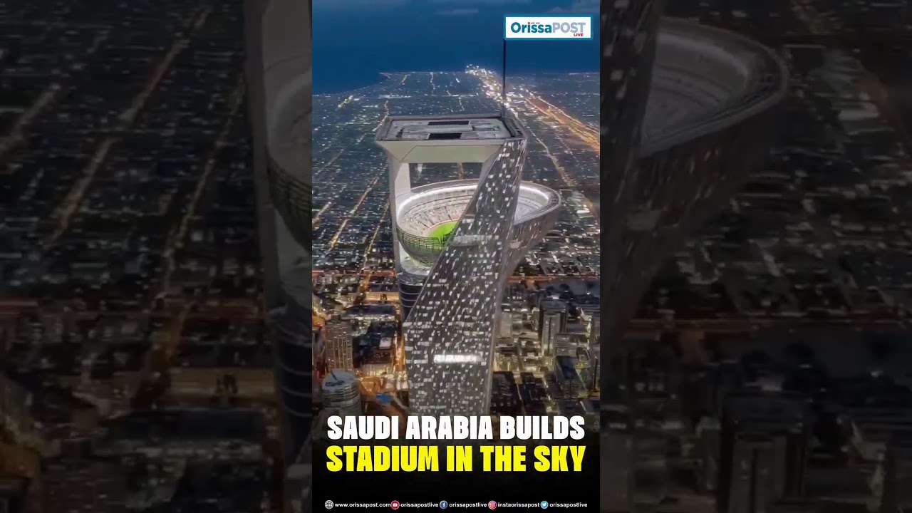 🏟️ Saudi Arabia’s Sky-High Dream Takes Flight! 🌍✨
