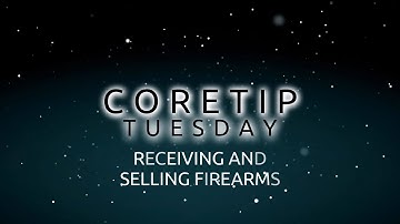 Receiving and Selling Firearms with coreSTORE