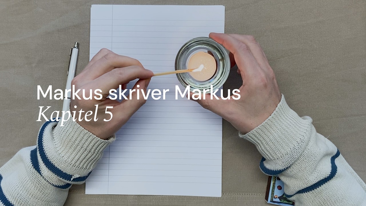 Markus skriver Markus – Kapitel 5