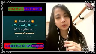RINDIANI ( SLAM ) KARAOKE DUET TANPA VOKAL COWOK ~ HIBURAN KARAOKE 66