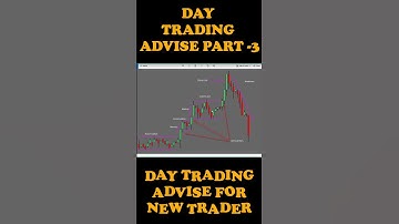 Day Trading Advise For New Trader Part - 3 #youtubeshorts #shorts