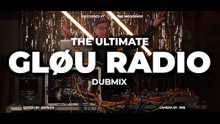 GLØU RADIO DUBMIX - a very special nonstop dub session