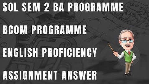 DU SOL BA PROGRAMME BCOM PROGRAMME English Proficiency (MIL) SEMESTER 2 ASIGNMENT ANSWER
