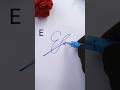 How to sign for the letter E #calligraphy #signature #howto