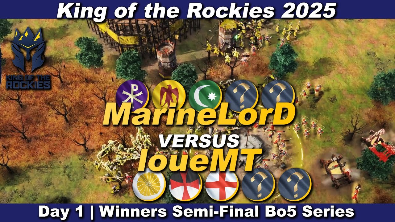 King of the Rockies 2025 | Day 1 | MarineLorD vs loueMT Bo5