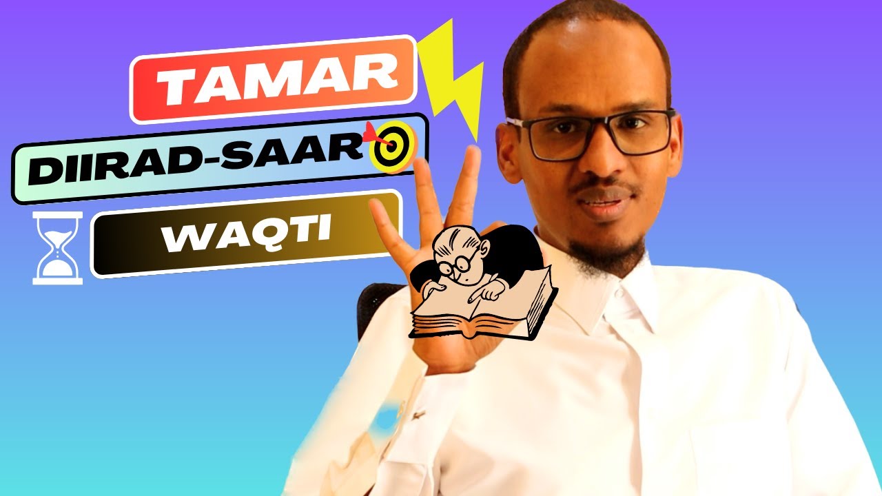 Waxqabad-Ka Sadex Ayuu u Baahanyahay!