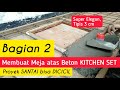 Cor tipis 3cm atas meja beton kitchenset (Part.2)