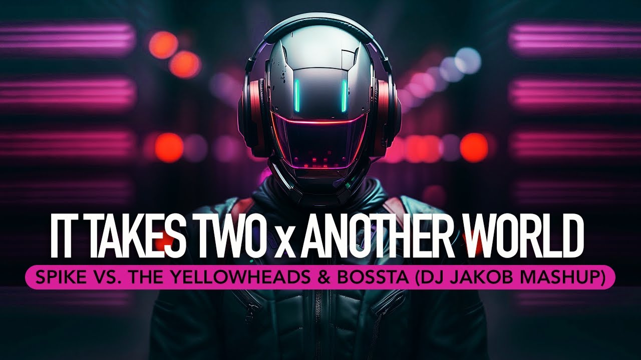 Electro Collision 'It Takes Two' x 'Another World' DJ Jakob's Fresh