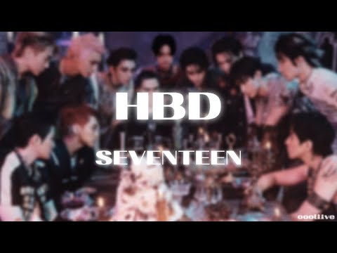 [和訳] HBD -SEVENTEEN [日本語訳/歌詞]